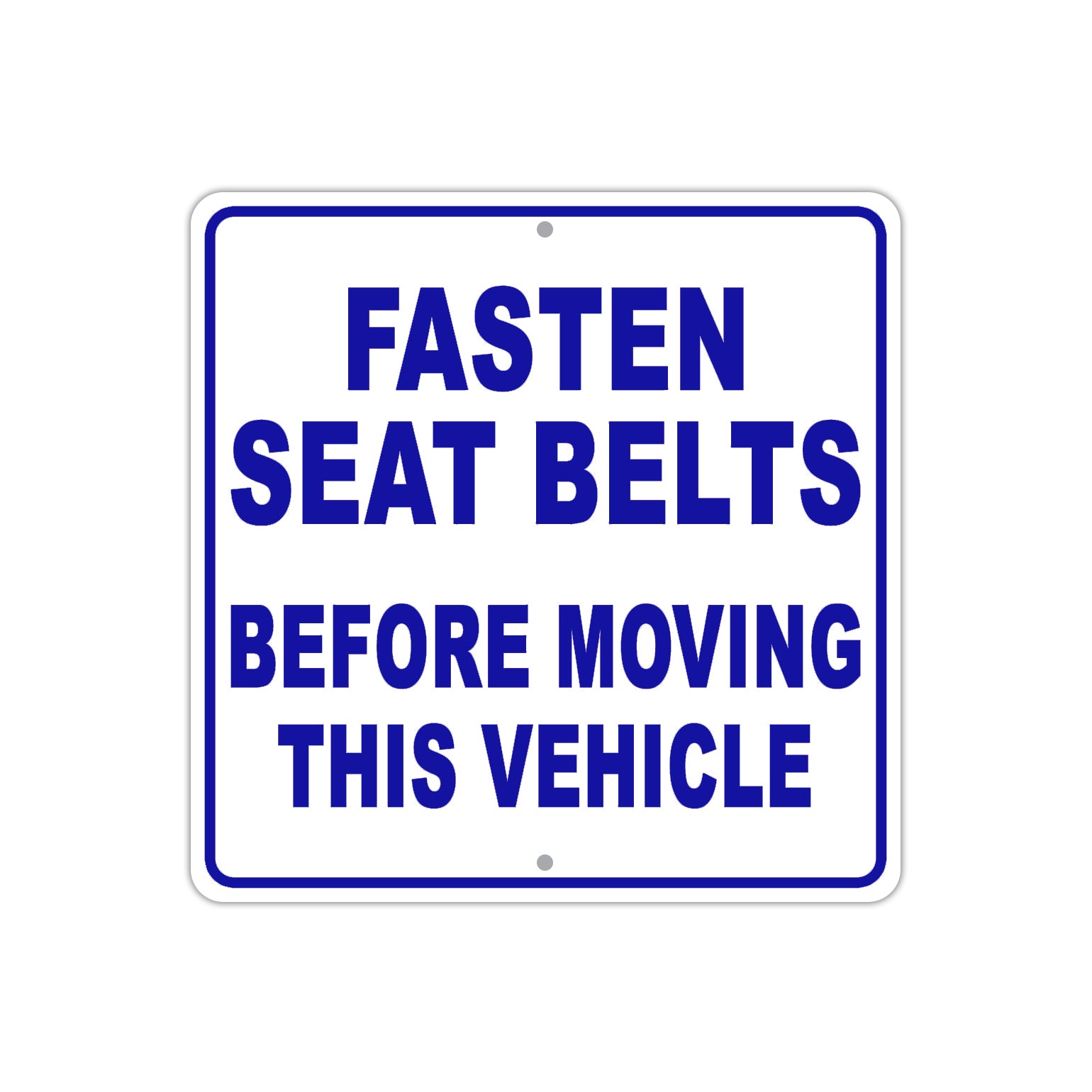 Fasten Seat Belts Before Moving This Vehilce Aluminum Metal Sign Plate