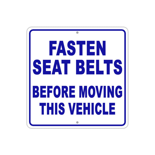 Fasten Seat Belts Before Moving This Vehilce Aluminum Metal Sign Plate
