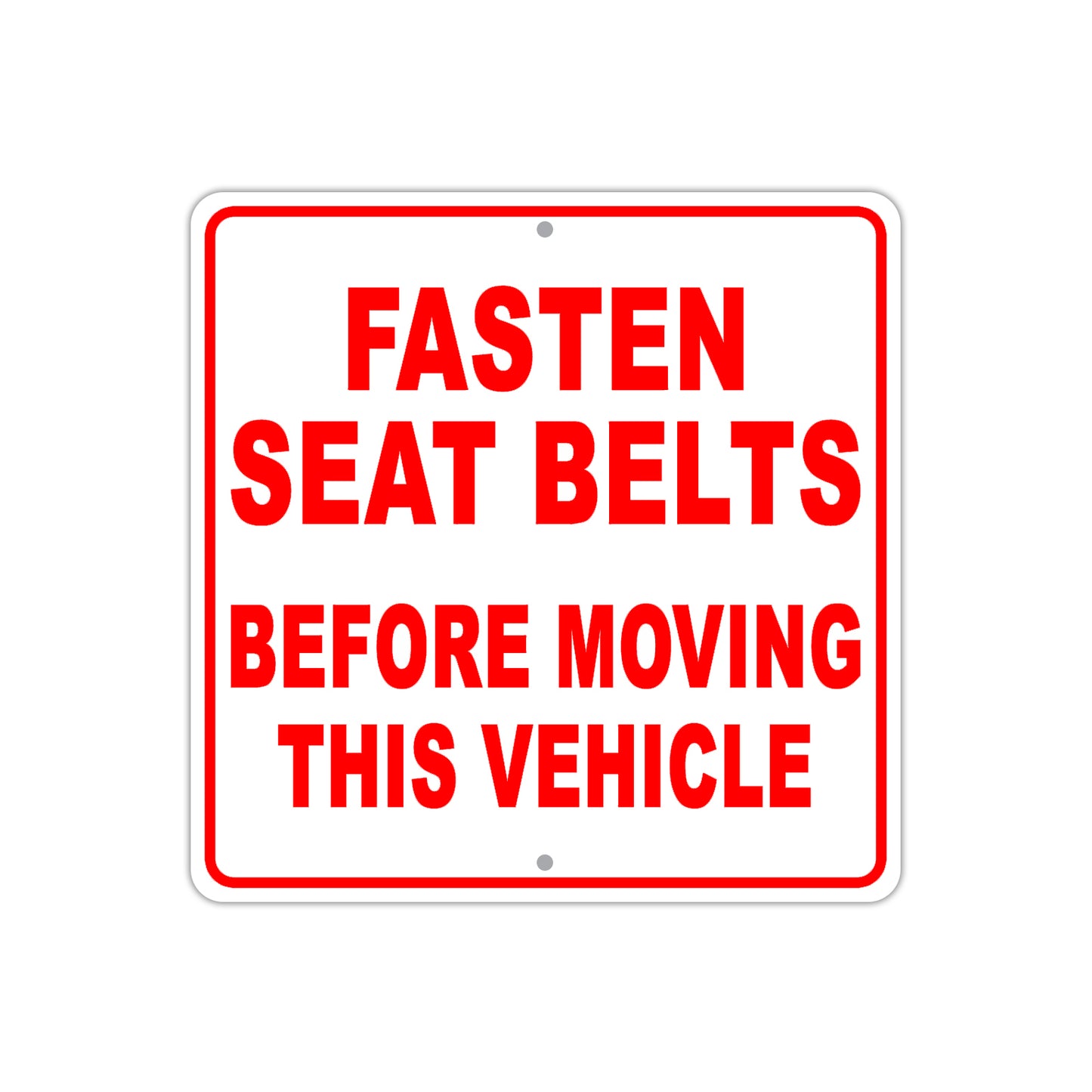 Fasten Seat Belts Before Moving This Vehilce Aluminum Metal Sign Plate