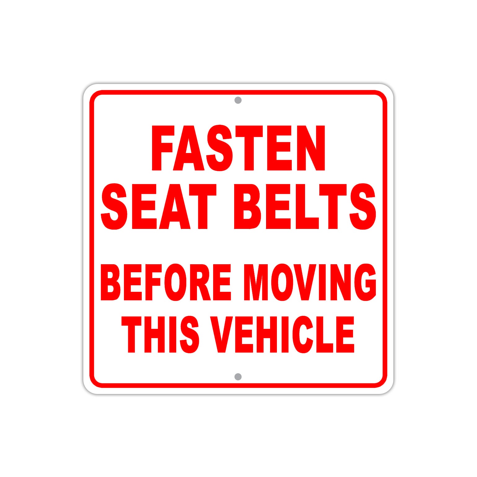 Fasten Seat Belts Before Moving This Vehilce Aluminum Metal Sign Plate