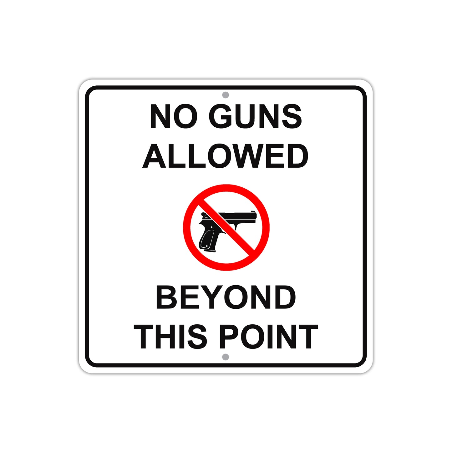 No Guns Allowed Beyond This Point with Symbol Aluminum Metal Sign Plate