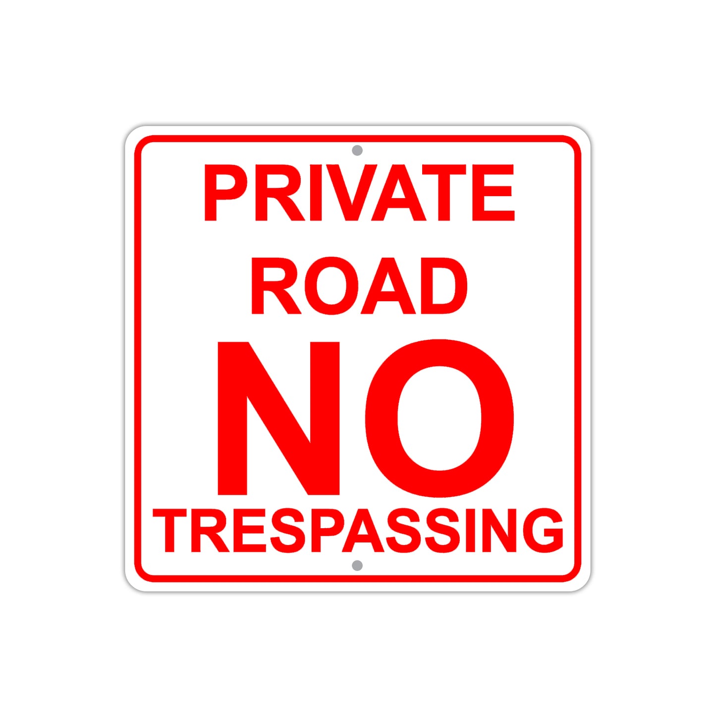 Private Road No Trespassing Aluminum Metal Sign Plate