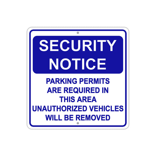 Security Notice Parking Permits Required in This Area Aluminum Metal Sign Plate