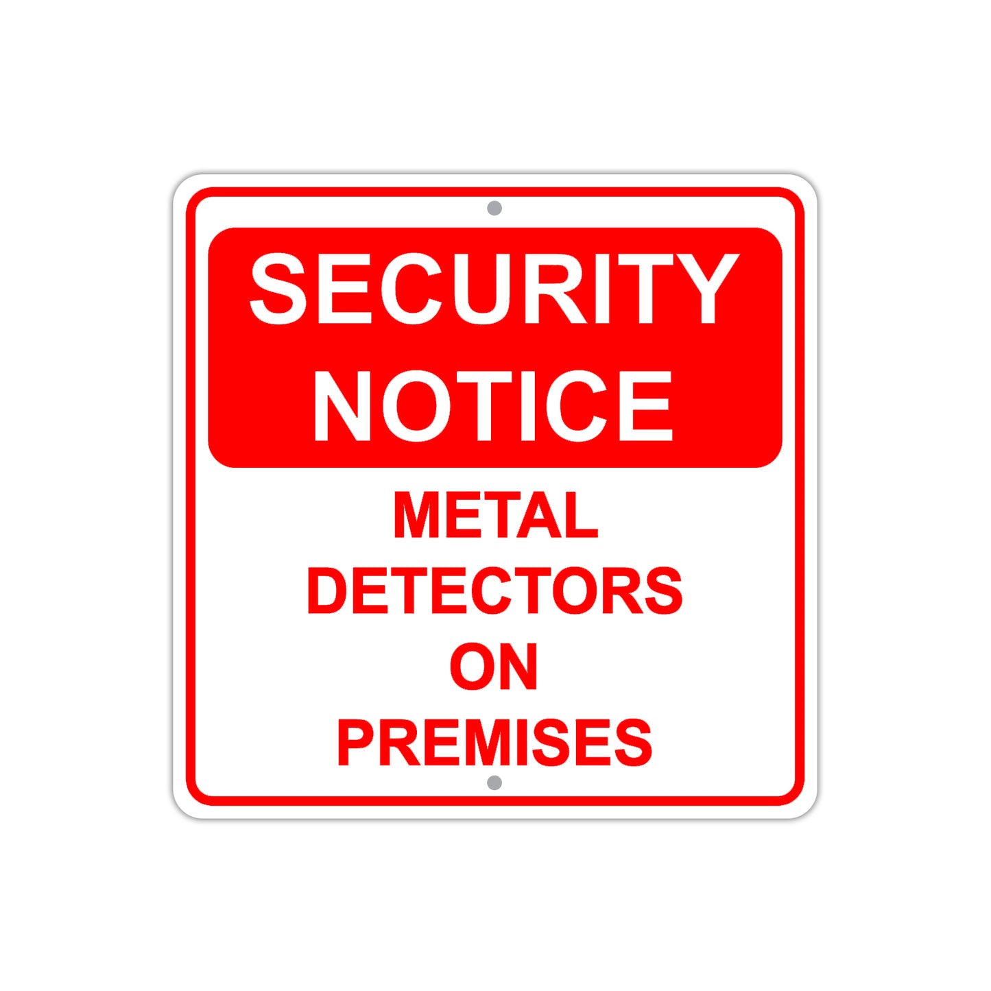 Security Notice Detectors on Premises Aluminum Metal Sign Plate
