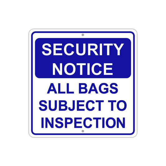 Security Notice All Bags Subject To Inspection Aluminum Metal Sign Plate