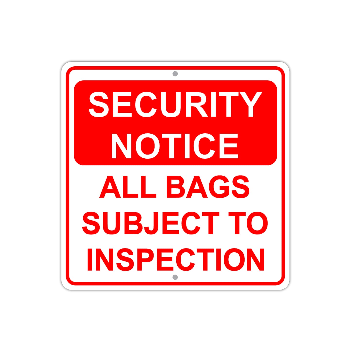 Security Notice All Bags Subject To Inspection Aluminum Metal Sign Plate
