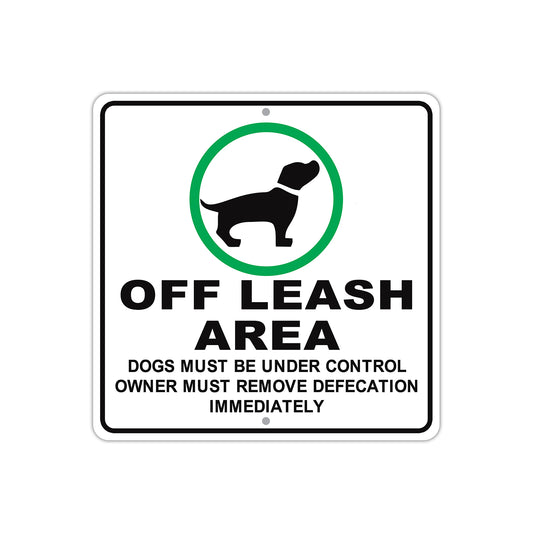 Off Leash Are Dogs Must Be Under Control Owner Must Remove Defecation Aluminum Metal Sign Plate