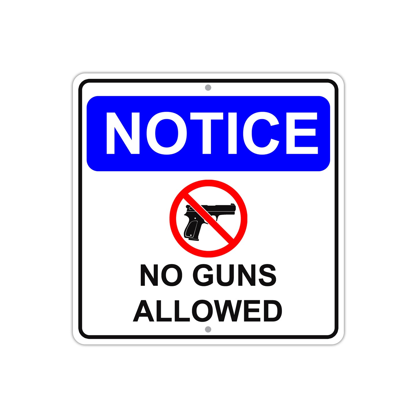 Notice No Guns Allowed with Pistol Symbol Aluminum Metal Sign Plate