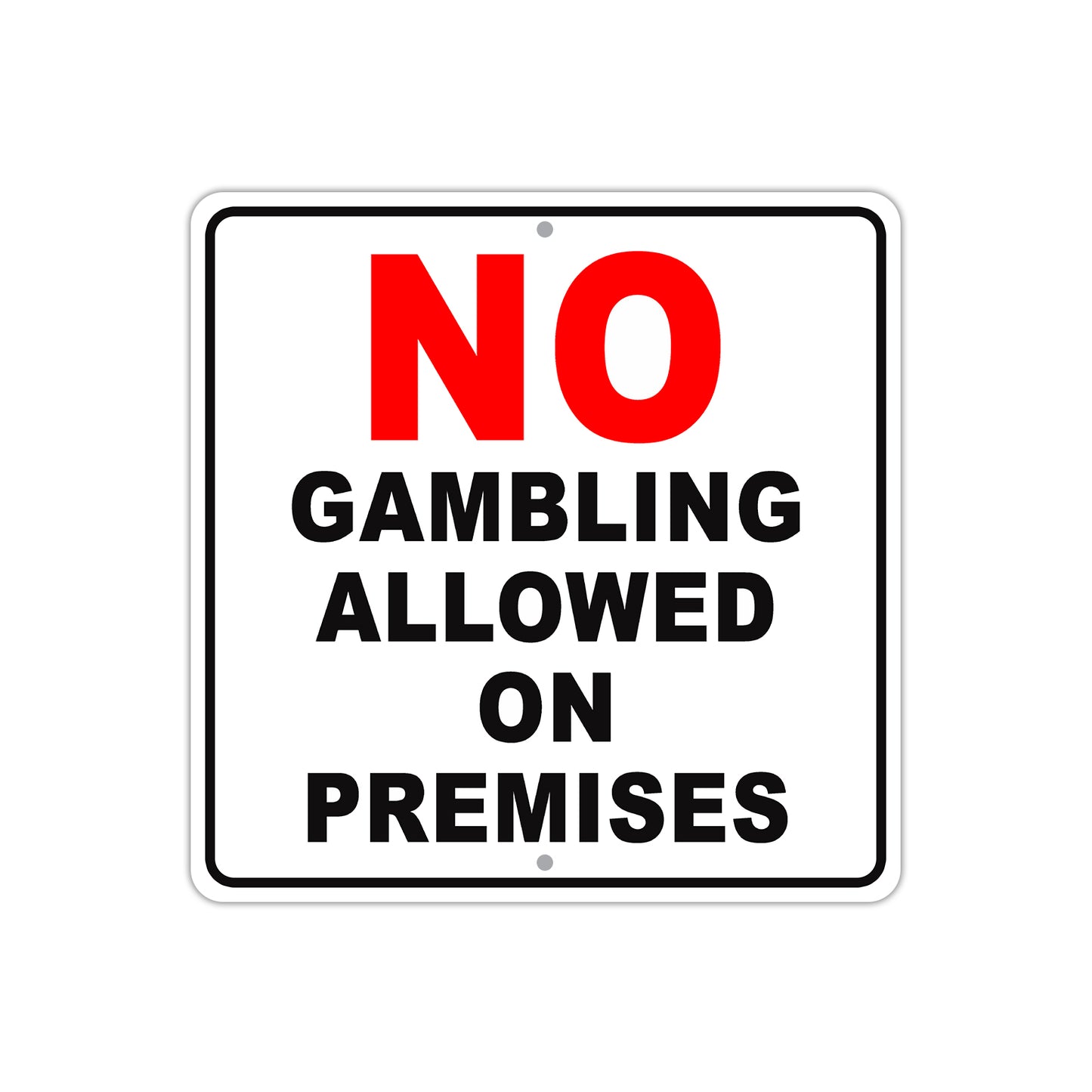 No Gambling Allowed on Premises Caution Aluminum Metal Sign Plate