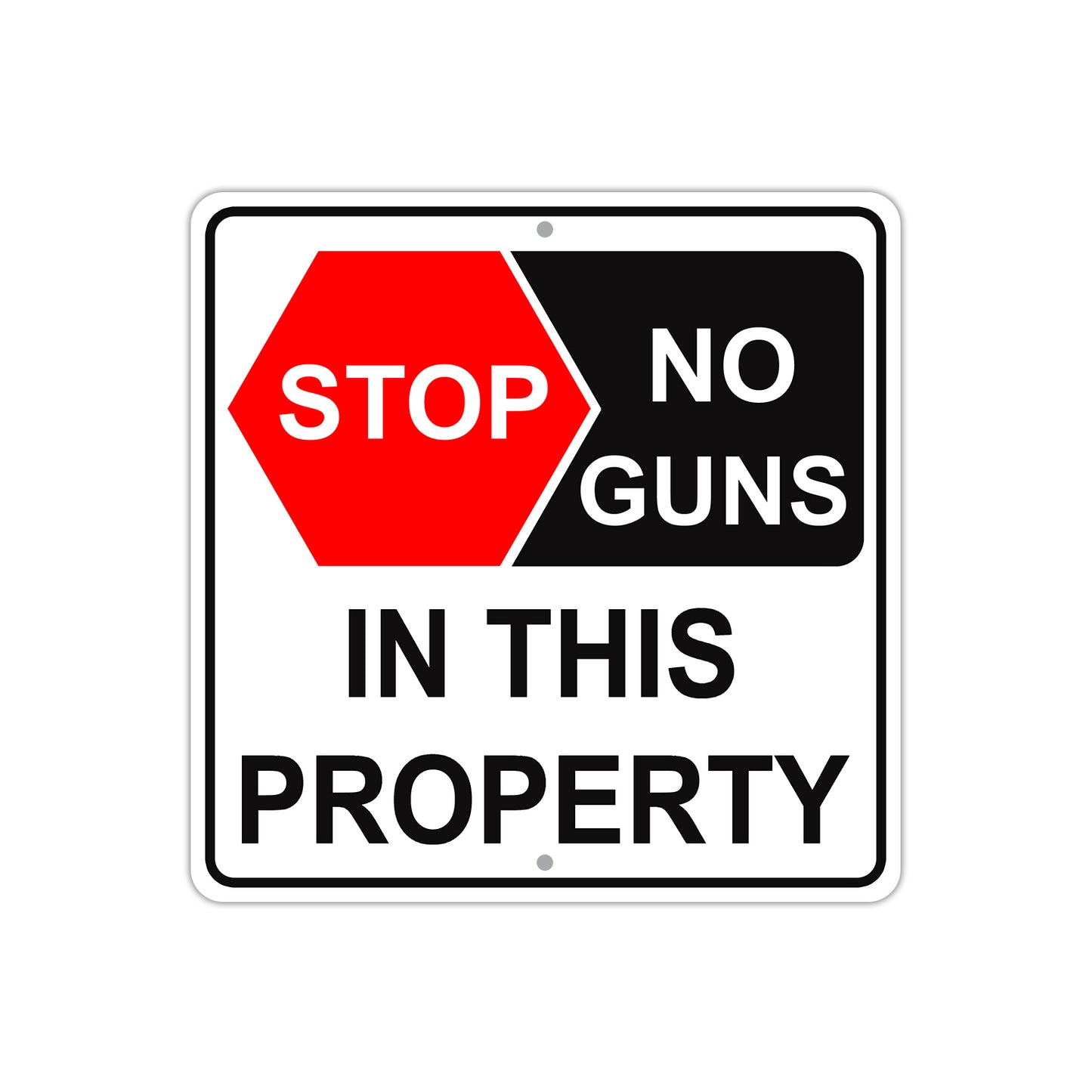Stop No Guns in This Property Caution Aluminum Metal Sign Plate