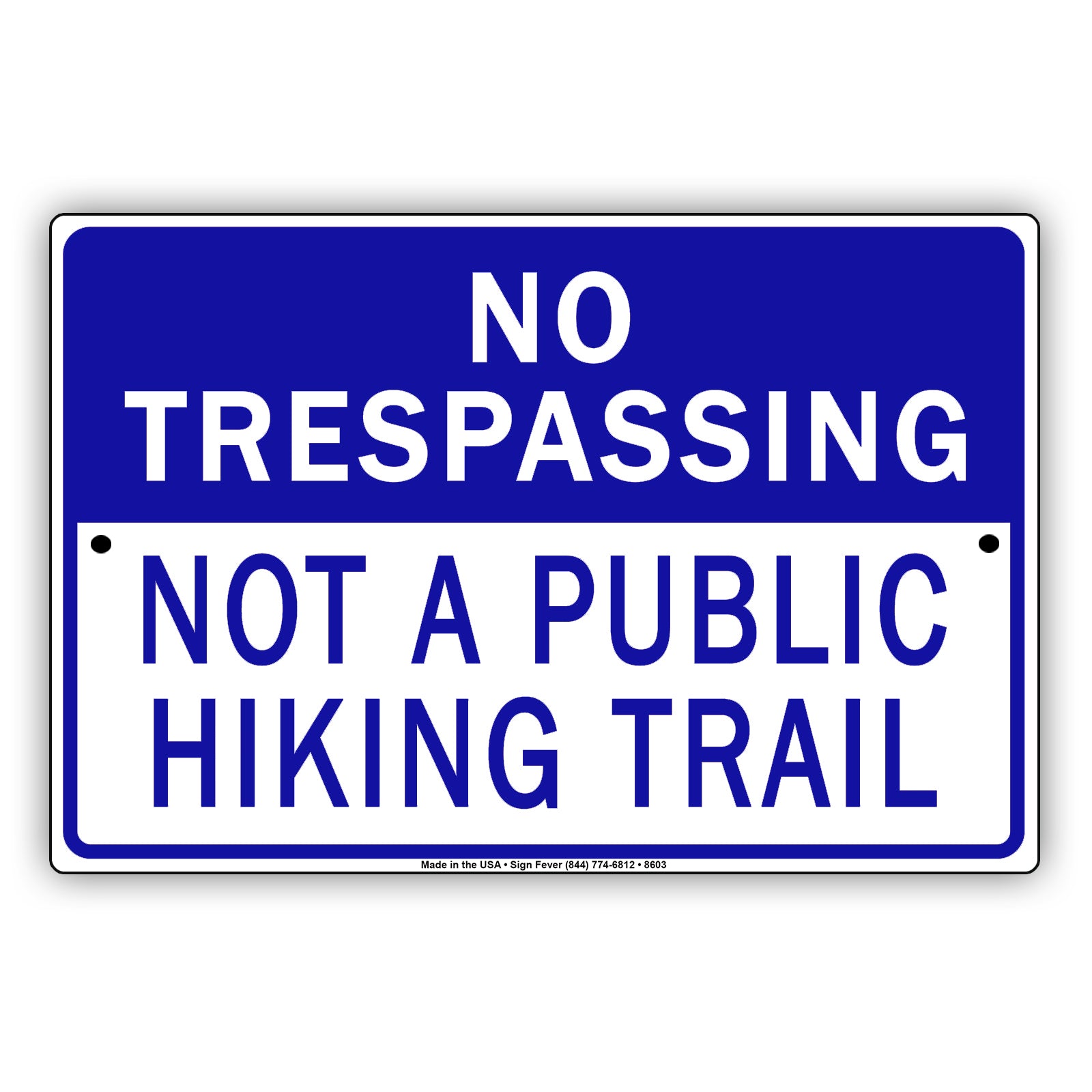 No Trespassing Not A Public Hiking Trail Alert Aluminum Metal Sign Plate