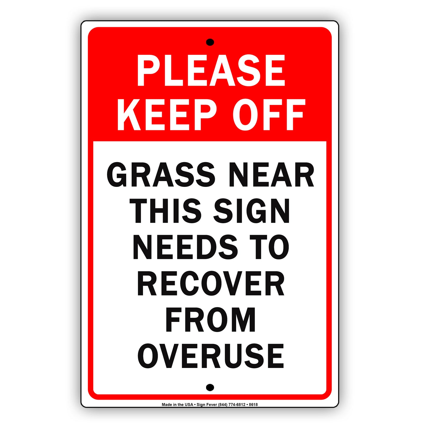 Please Keep Off Grass Near This Sign Needs To Recover From Overuse Aluminum Metal Sign Plate