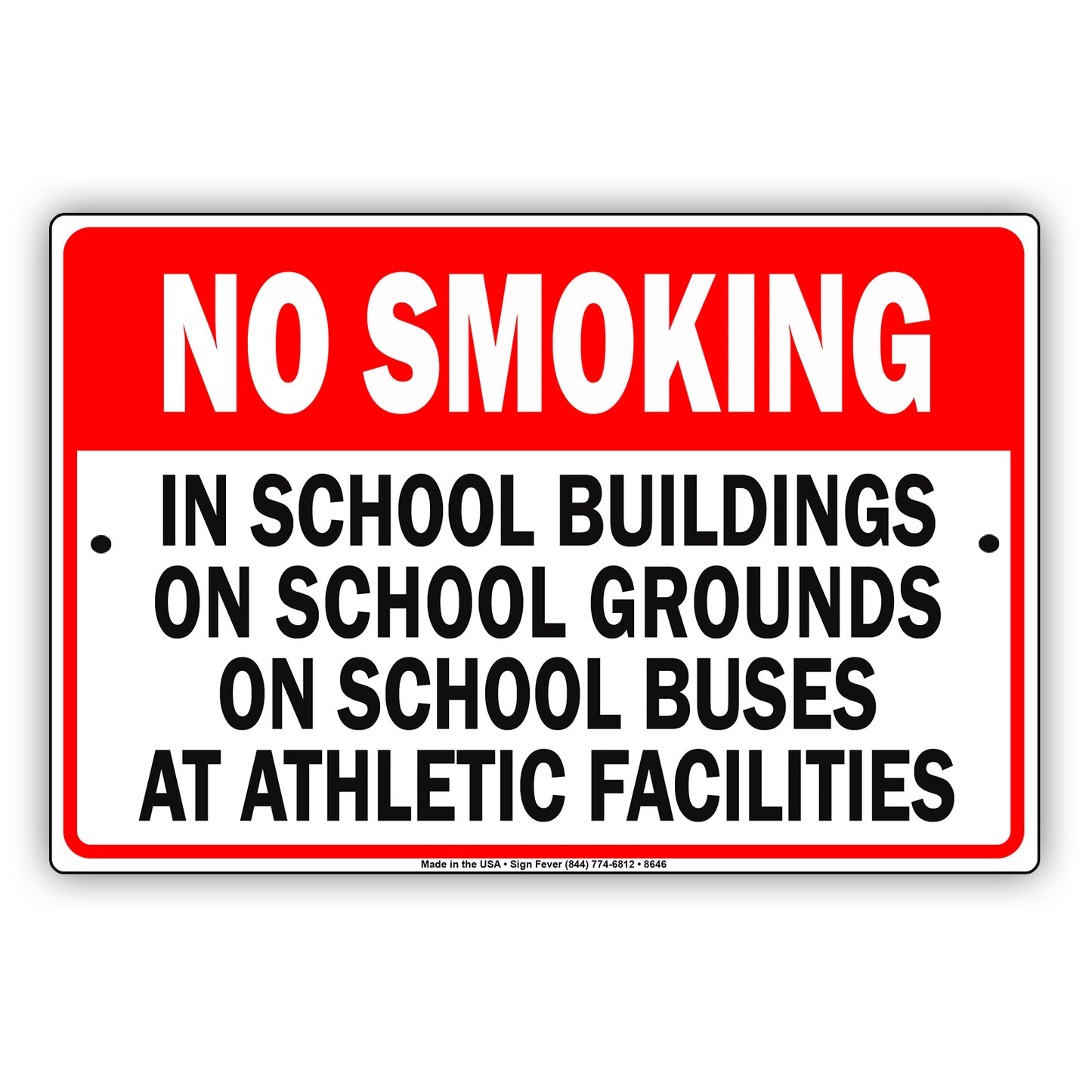 No Smoking In School Buildings On School Grounds And Buses At Athletic Facilities Aluminum Metal Sign Plate