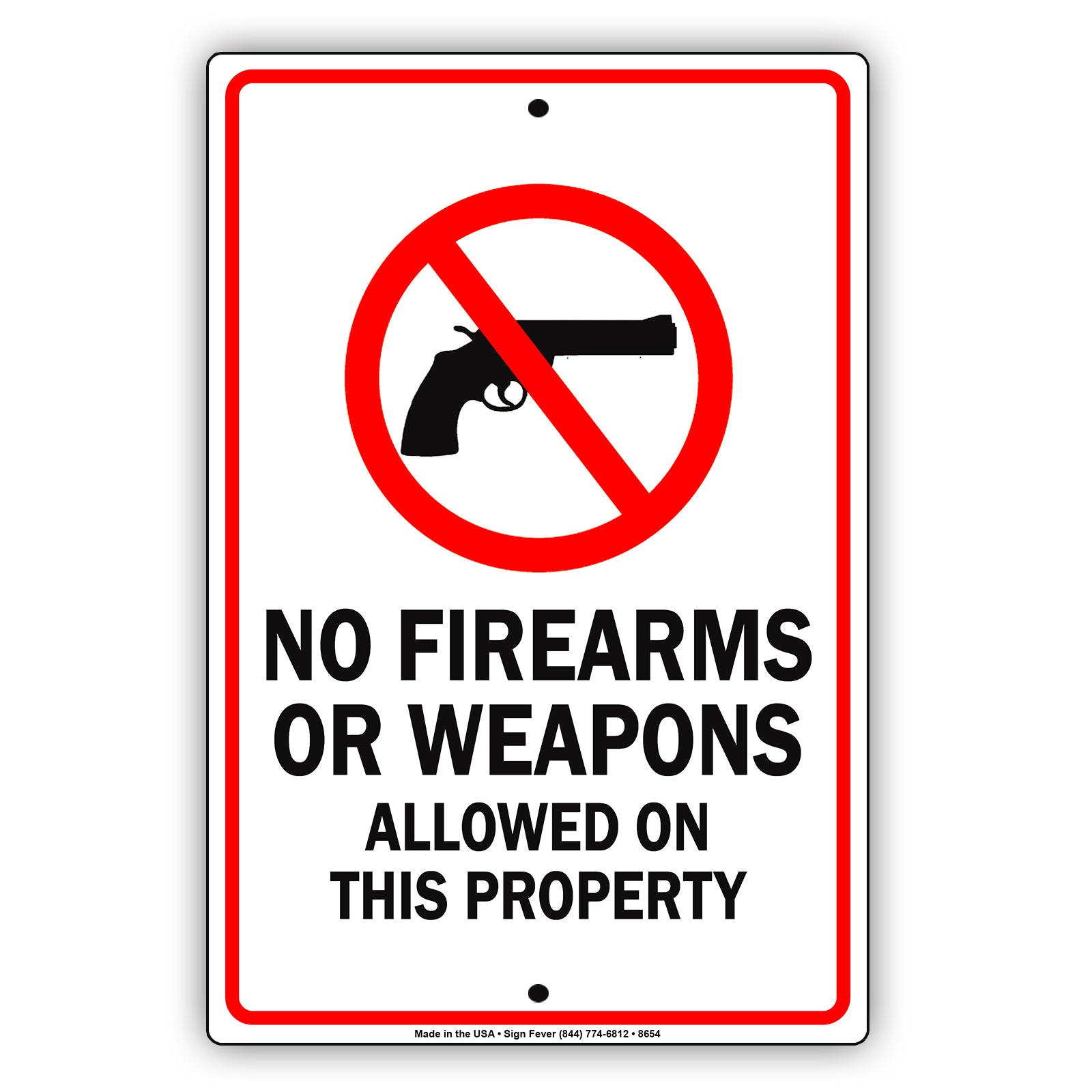 No Firearms Or Weapons Allowed On This Property Alert Aluminum Metal Sign Plate