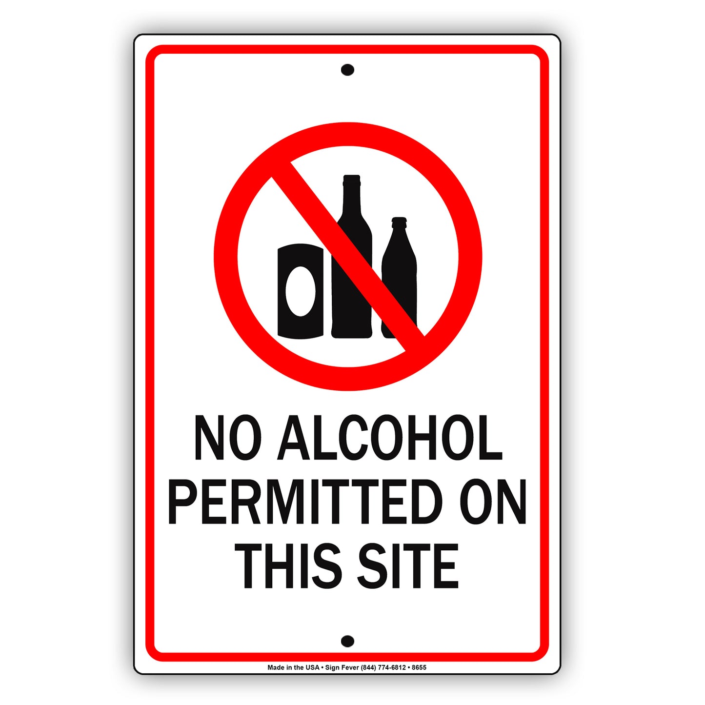 No Alcohol Permitted On This Site Strictly Prohibited Aluminum Metal Sign Plate