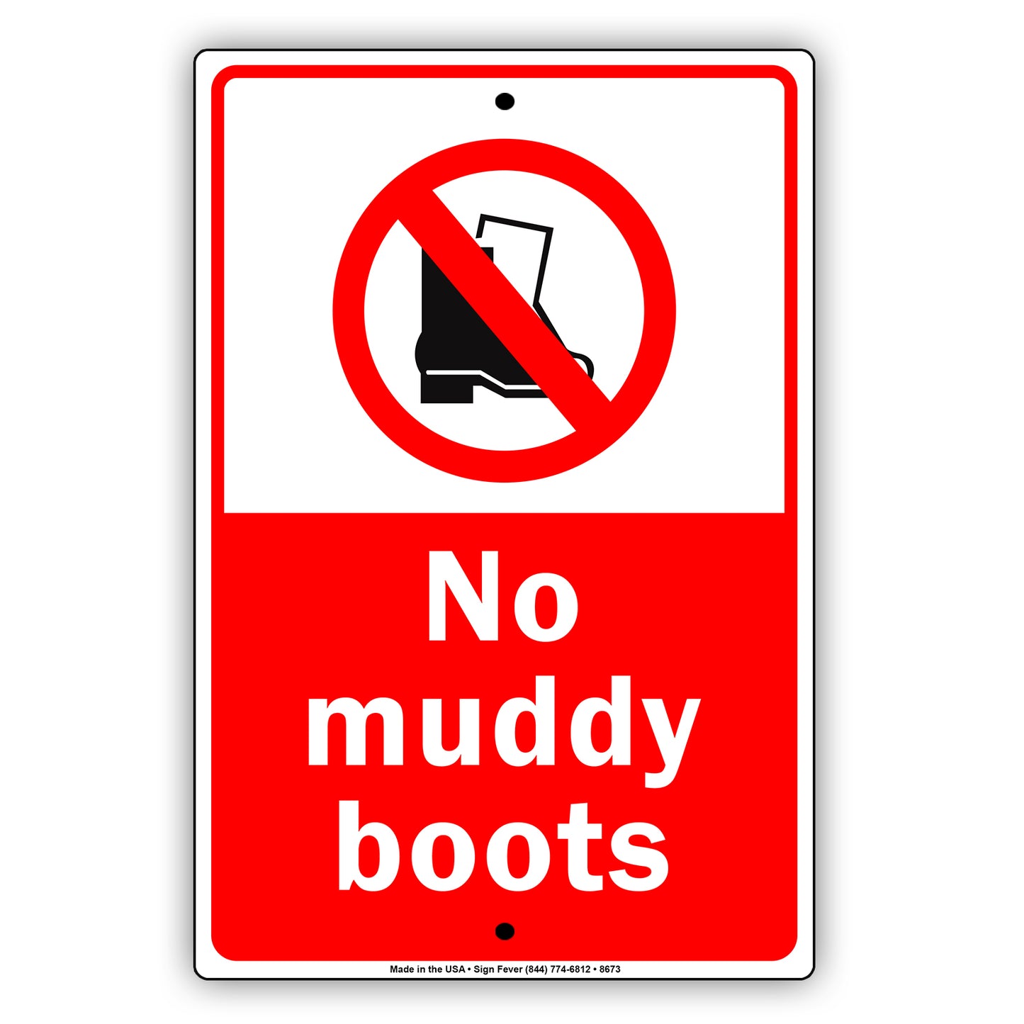 No Muddy Boots Restricted Violators Will Be Towed Away Strictly Prohibited Aluminum Metal Sign Plate