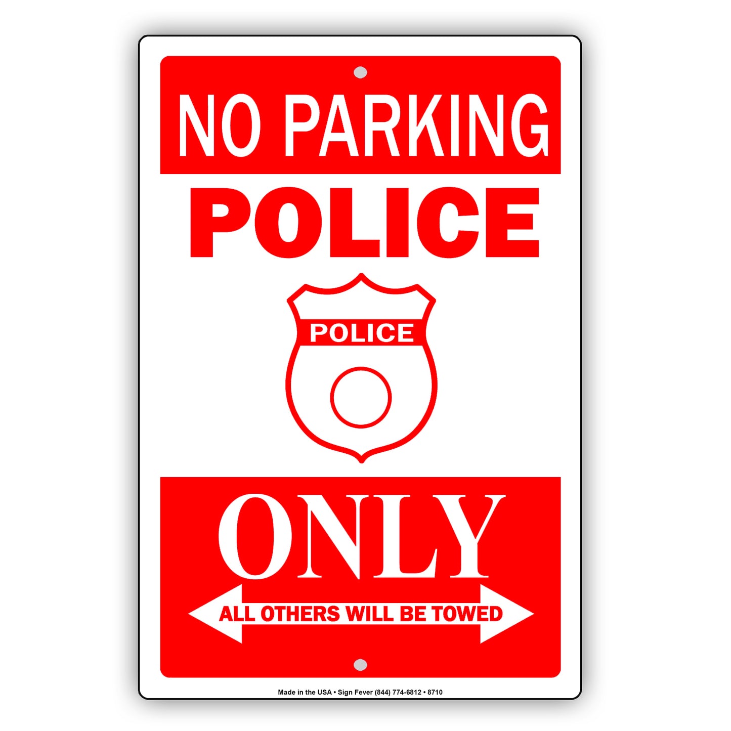 No Parking Police Only All Others Will Be Towed Aluminum Metal Sign Plate