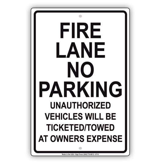 Fire Lane No Parking Unathorized Vehicle Will Be Ticketed Aluminum Metal Sign Plate