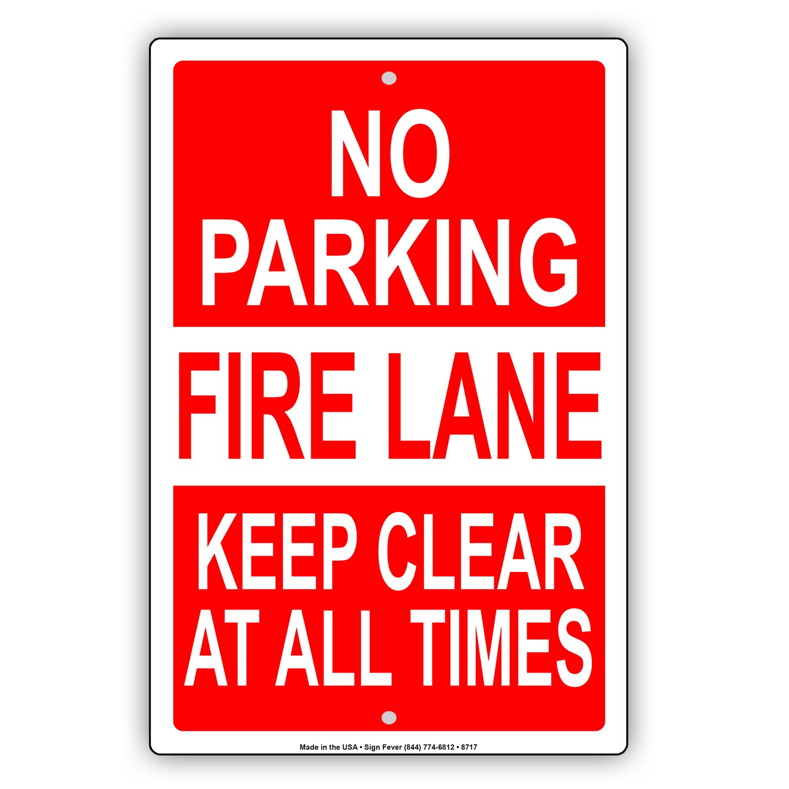 No Parking Fire Lane Keep Clear At All Times Aluminum Metal Sign Plate
