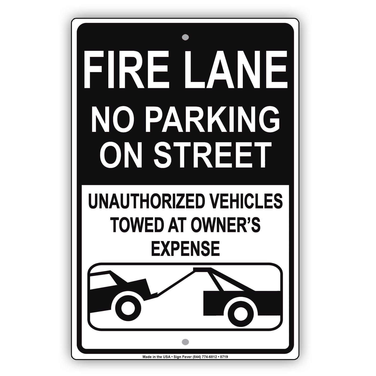 Fire Lane No Parking On Street Unauthorized Vehicles Towed At Owner's Expense Aluminum Metal Sign Plate