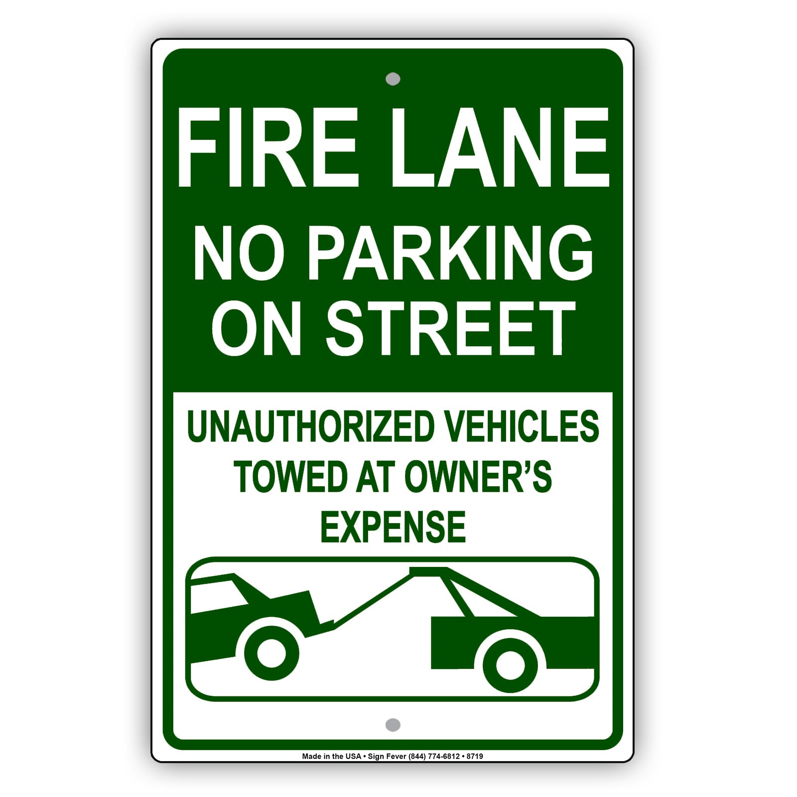Fire Lane No Parking On Street Unauthorized Vehicles Towed At Owner's Expense Aluminum Metal Sign Plate