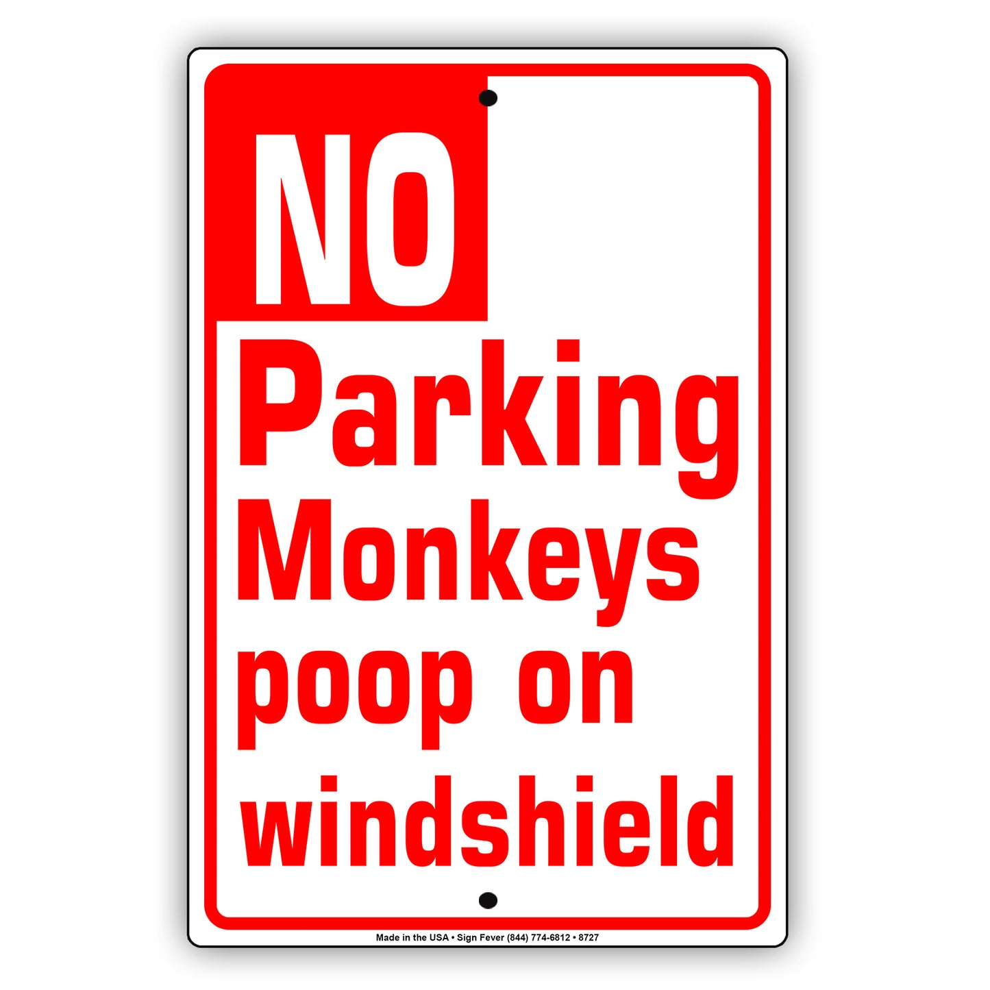 No Parking Monkeys Poop On Windshield Aluminum Metal Sign Plate