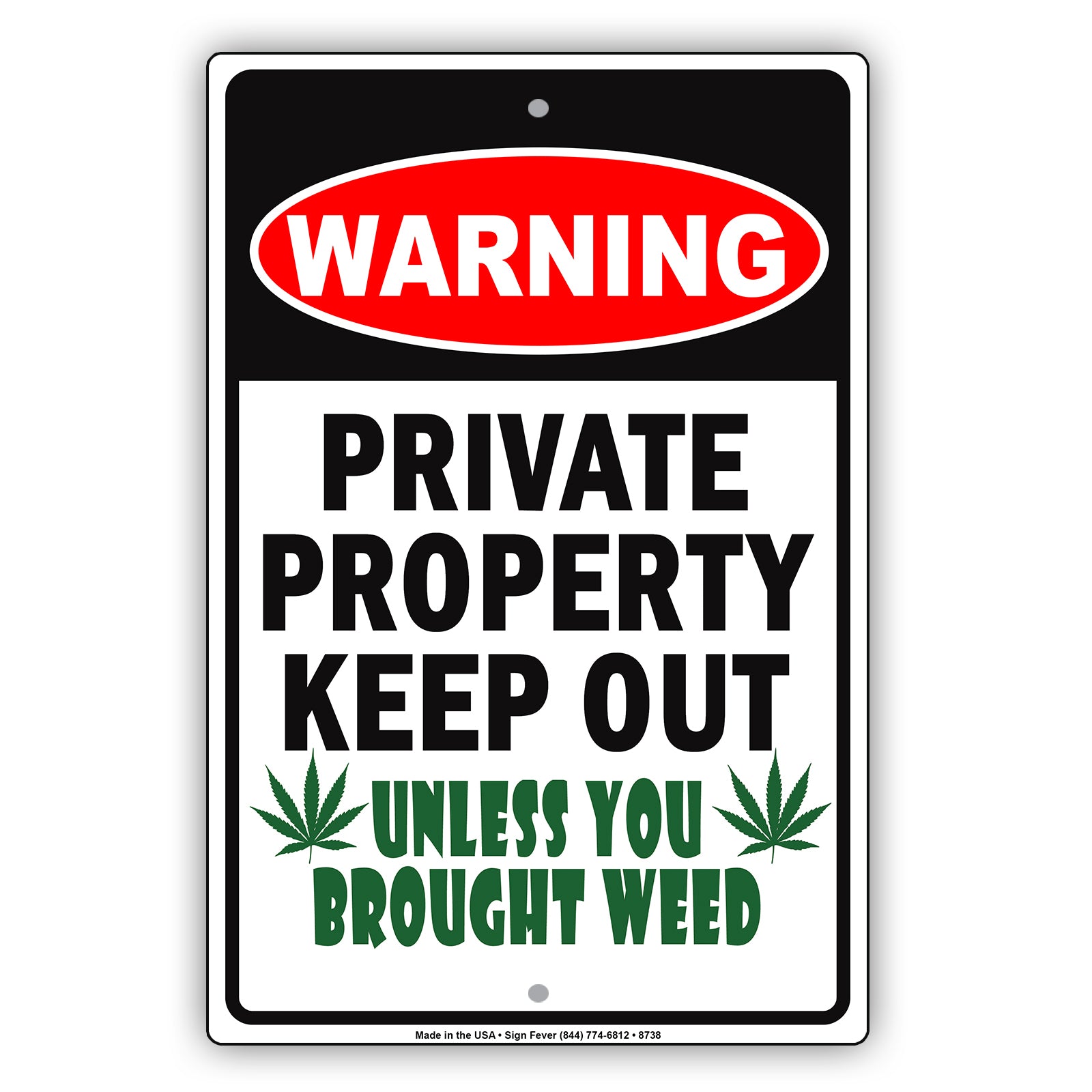 Warning Private Property Keep Out Unless You Brought Out Alert Aluminum Metal Sign Plate
