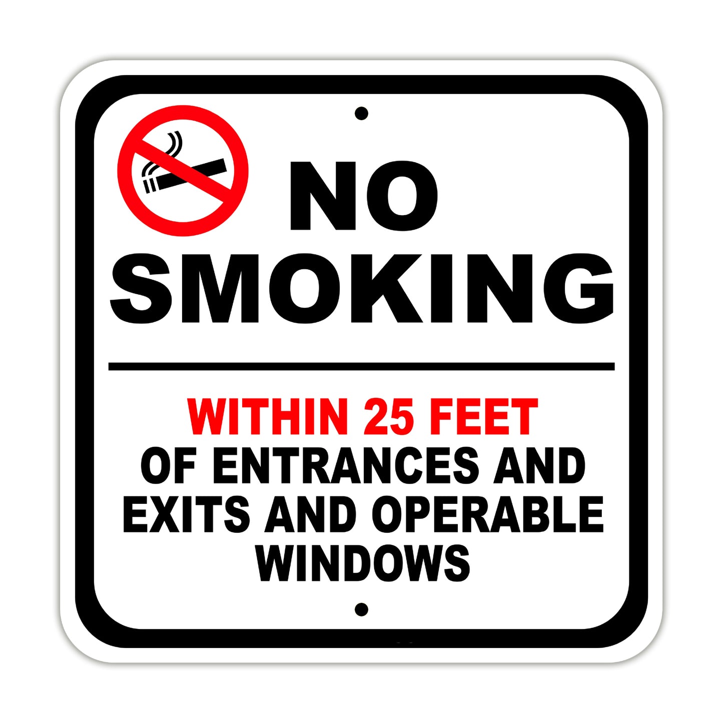 No Smoking Within 25 Feet of Entrances and Exits And Operable Windows Aluminum Metal Sign Plate
