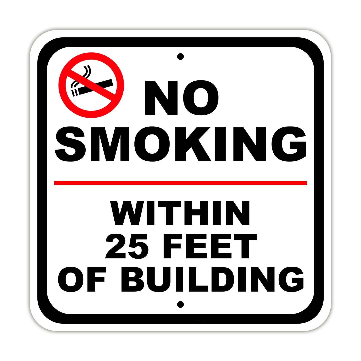 No Smoking Within 25 Feet of Building Aluminum Metal Sign Plate