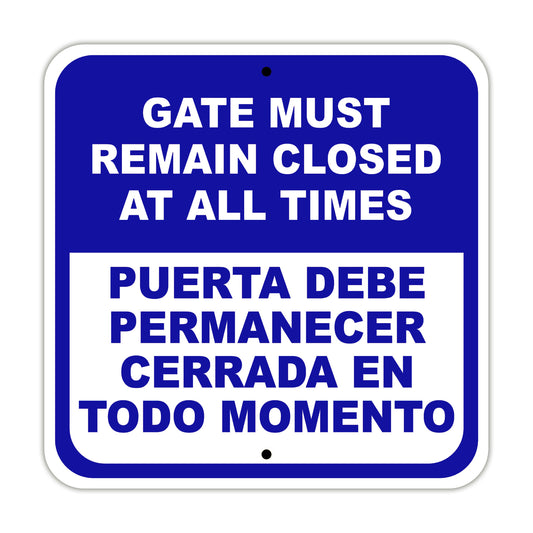 Gate Must Remain Closed at All Times Spanish Aluminum Metal Sign Plate