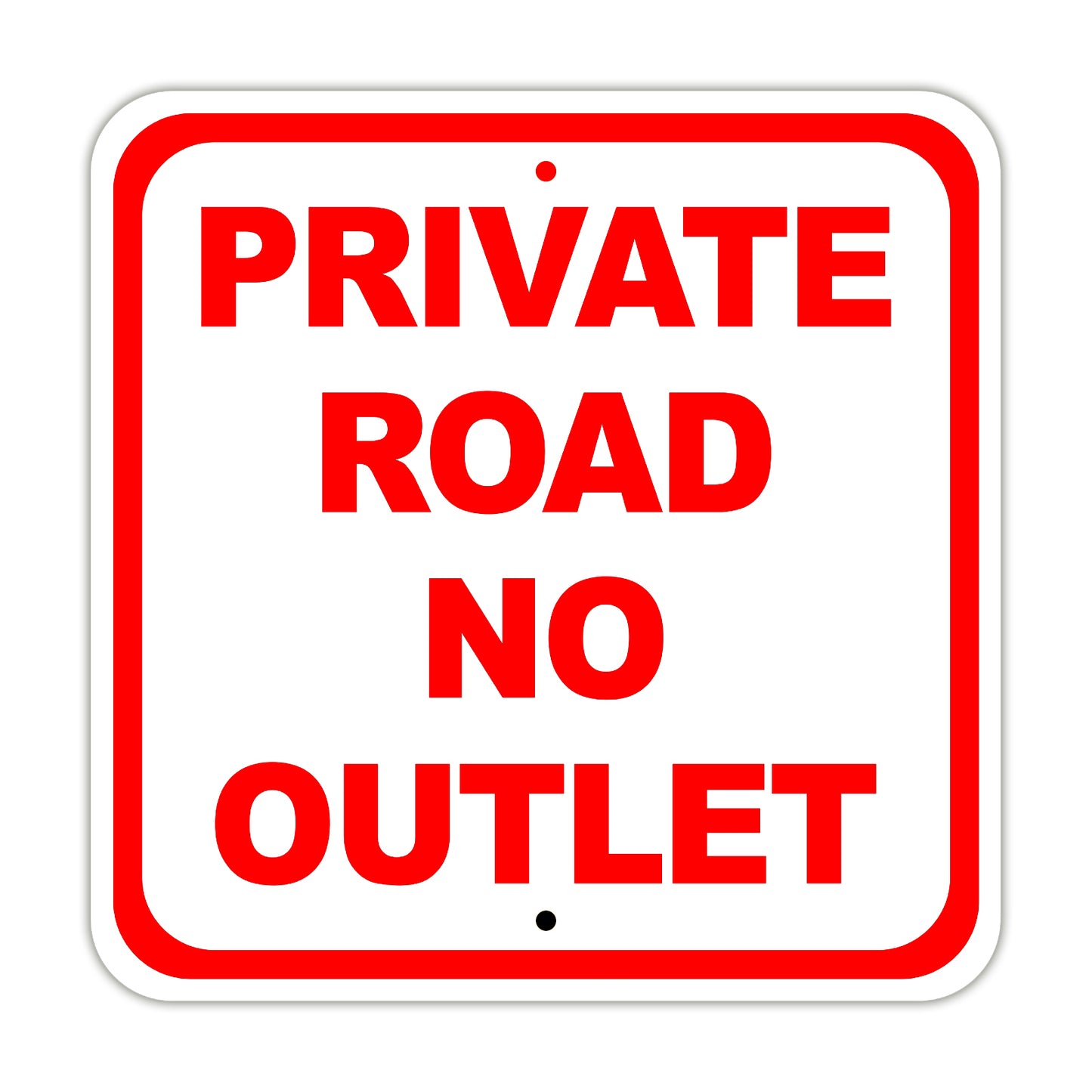 Private Road No Outlet Road Dead End Property Aluminum Metal Sign Plate