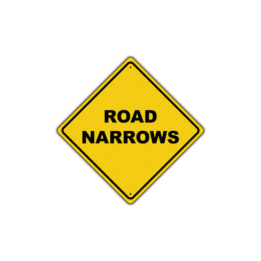 Road Narrows Do Not Block Caution Alert Attention Xing Metal Aluminum Novelty Plate Sign