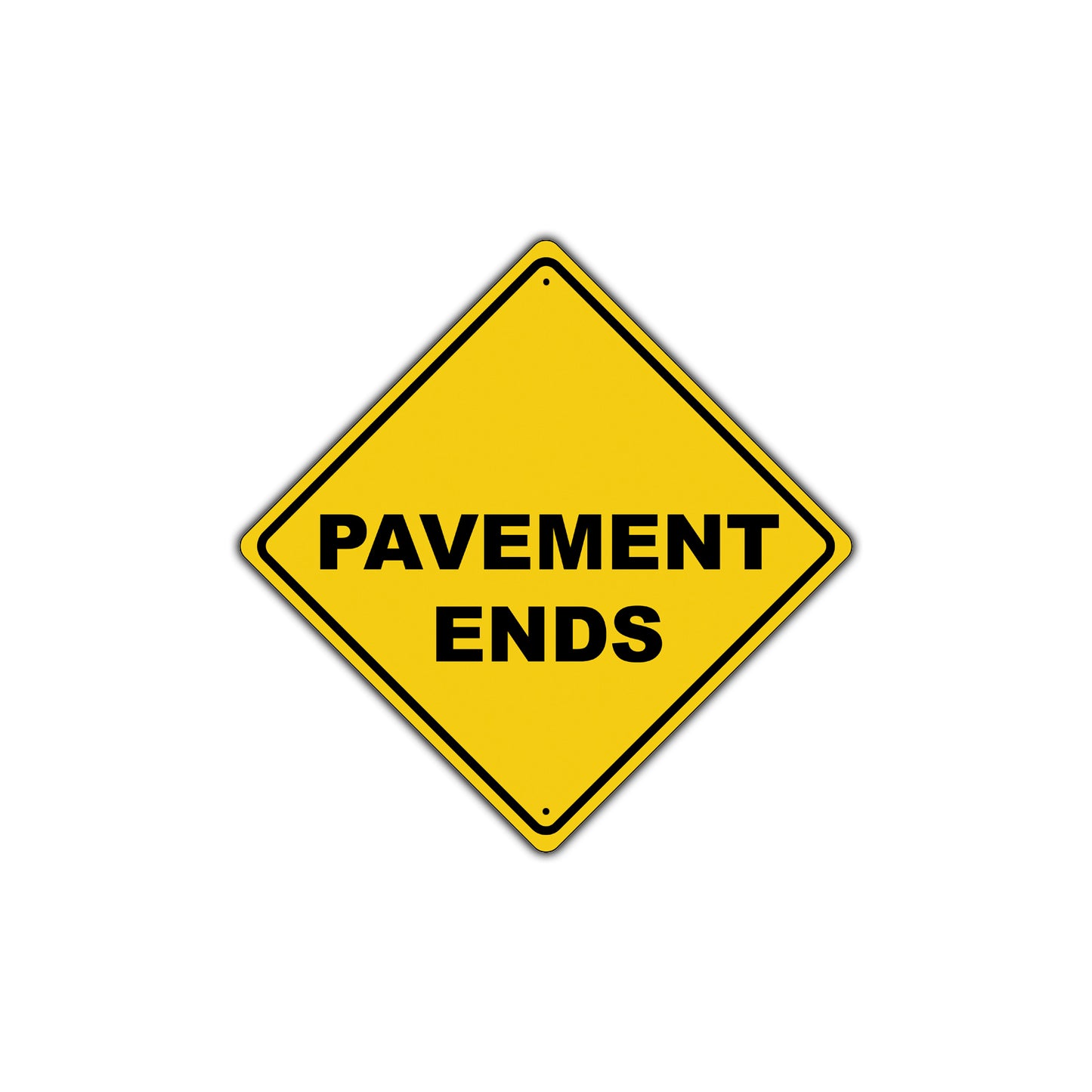 Pavement Ends Highway Street Road Warning Alert Attention Traffic Metal Aluminum Sign Plate