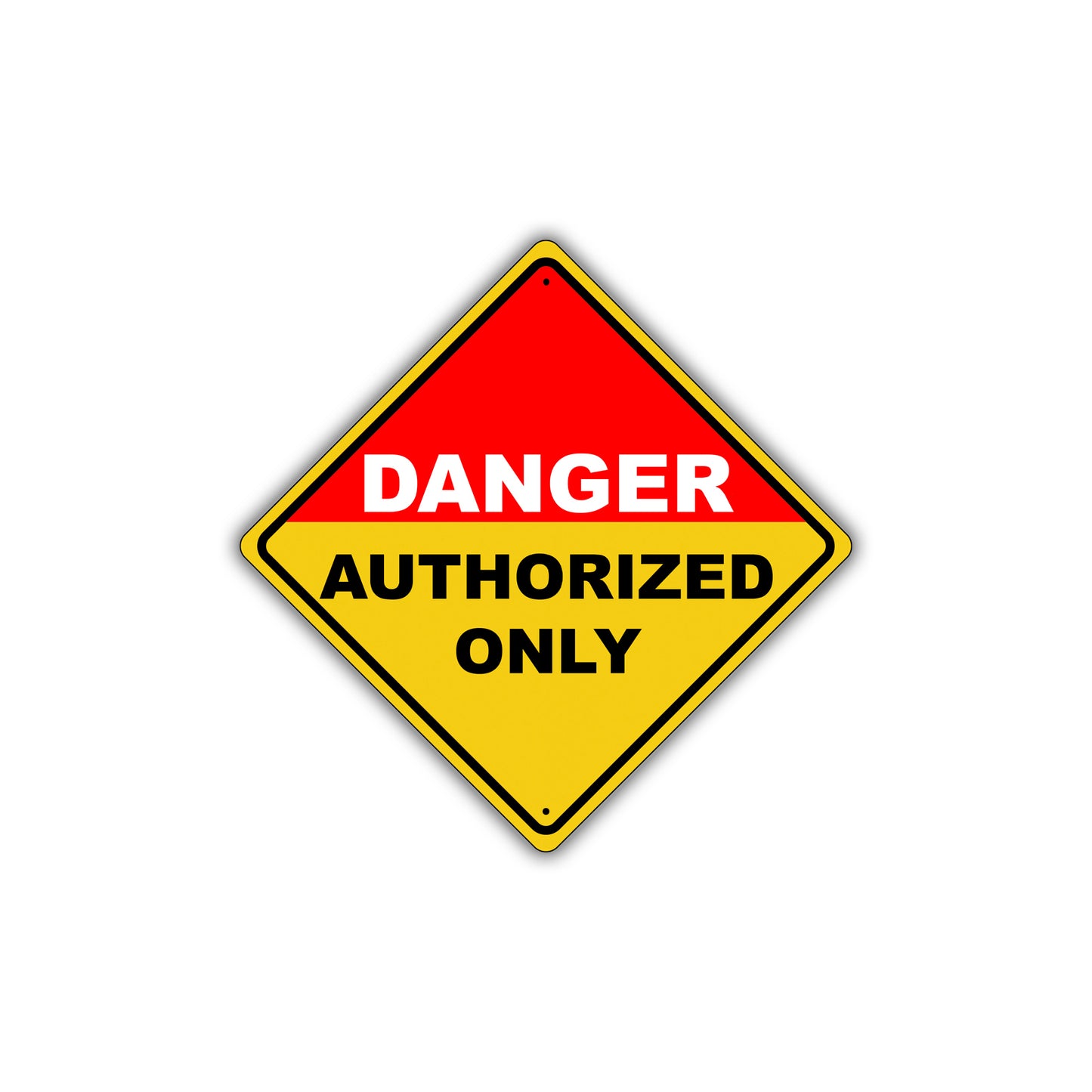 Caution Danger Authorized Only Osha Hazardous Metal Alert Aluminum Novelty Notice Sign Plate