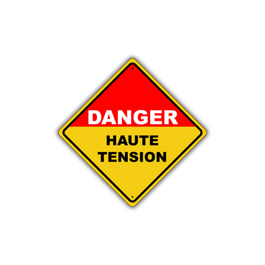Caution Danger Haute Tension Live Wires Overhead Electrical Hazard Metal Alert Aluminum Sign
