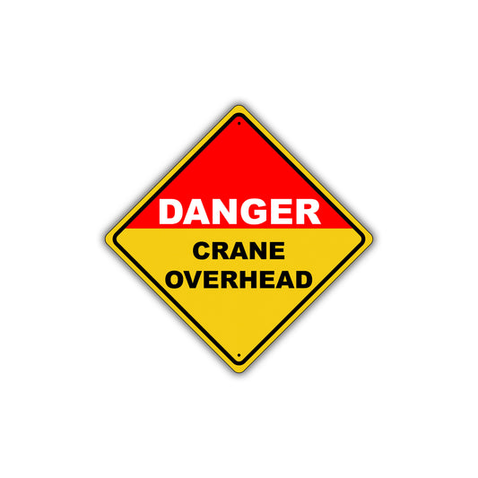 Caution Danger Crane Overhead Hazard Osha / AnsiI Metal Alert Aluminum Novelty Notice Sign