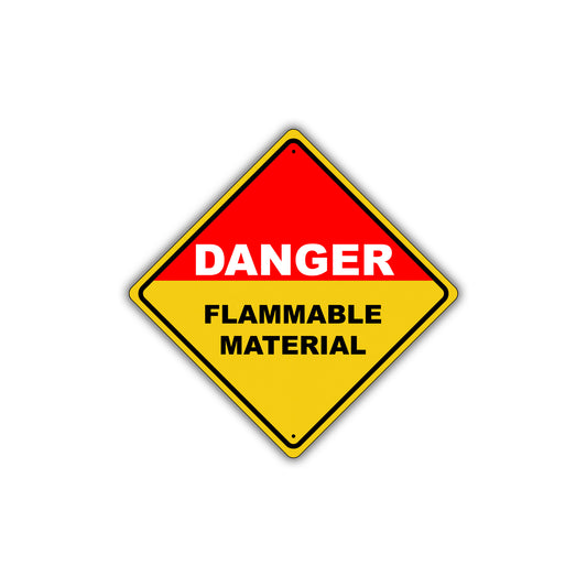 Caution Danger Flammable Material Keep Away Metal Alert Aluminum Novelty Notice Sign