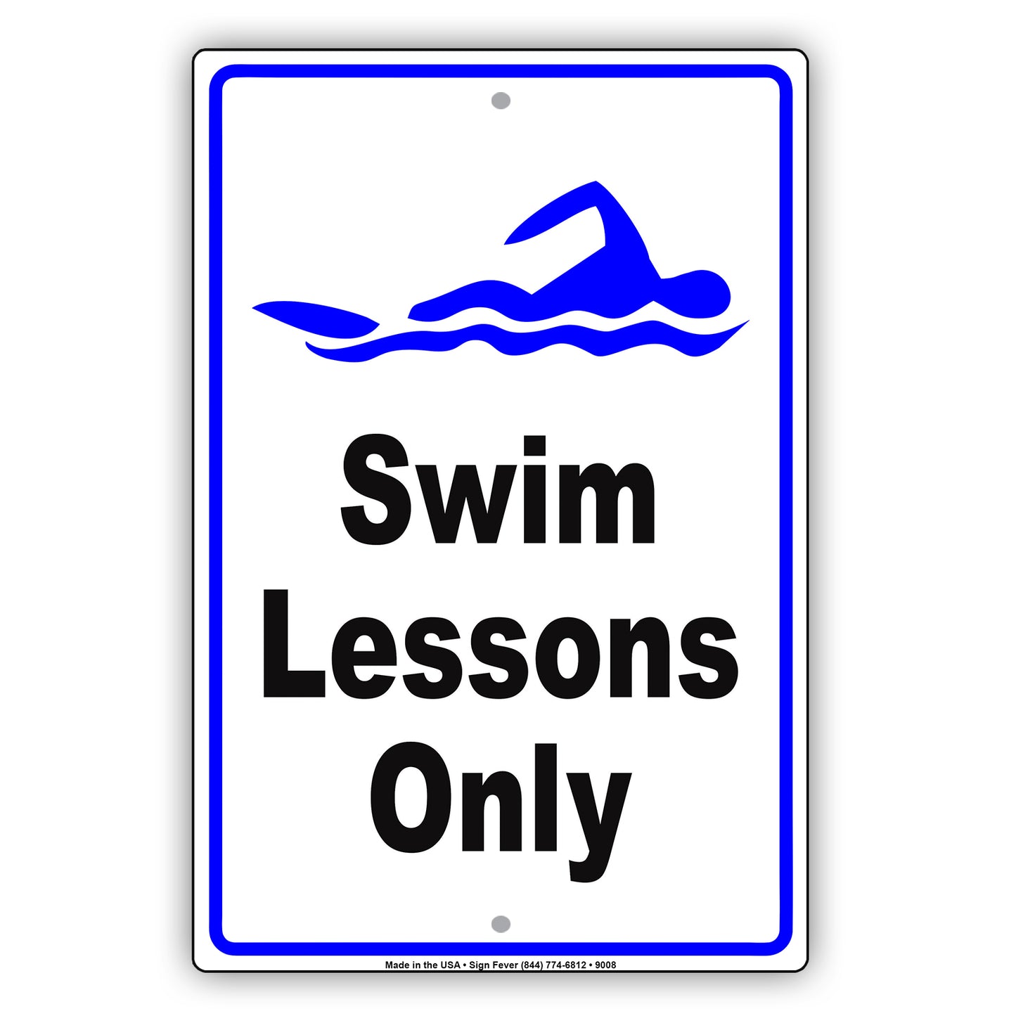 Swim Lessons Only Classes Pool Aluminum Metal Sign Plate