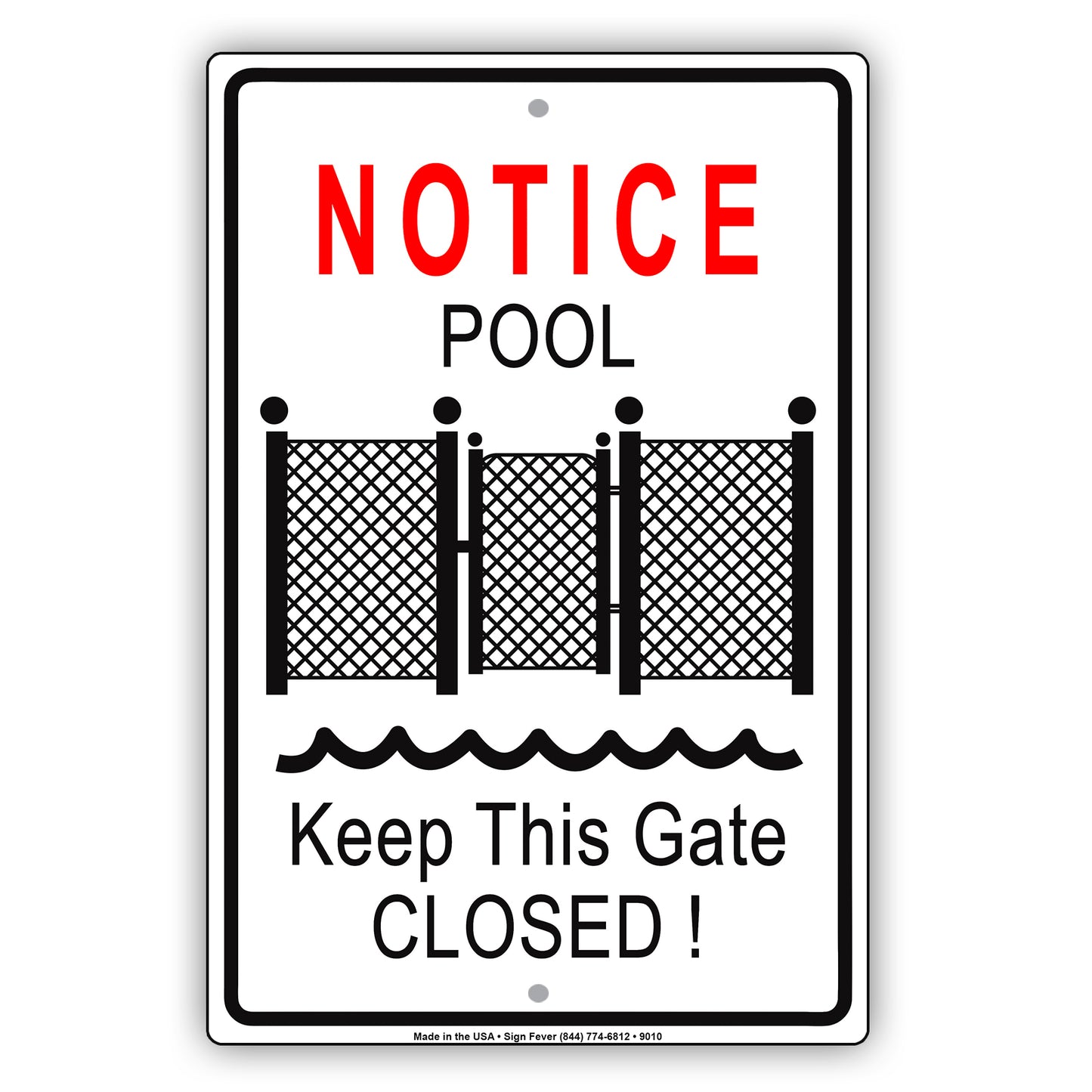 Notice Swimming Pool Keep This Gate Closed! Aluminum Metal Sign Plate