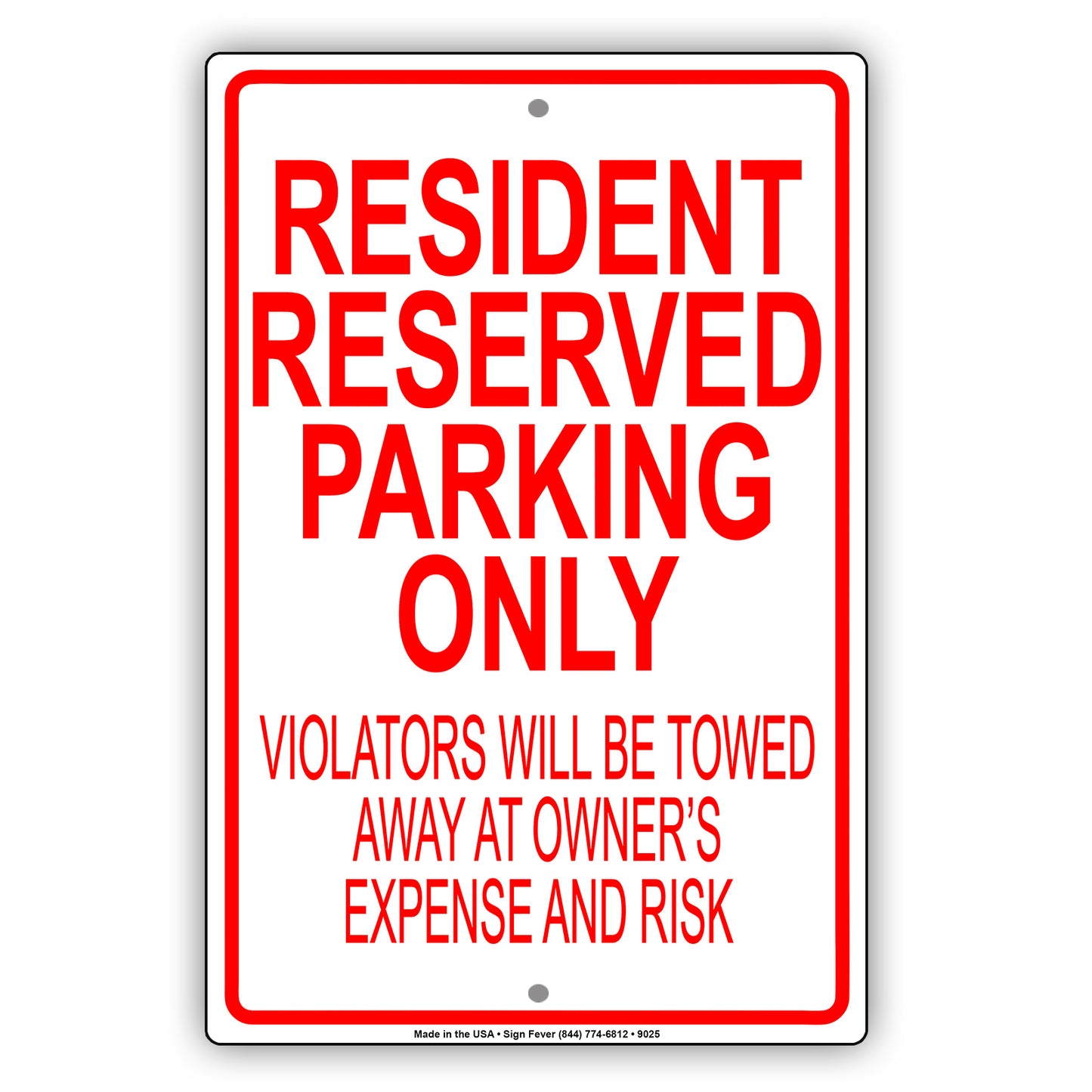 Resident Reserved Parking Only Violators Will Be Towed Away Aluminum Metal Sign Plate