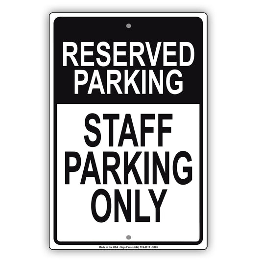 Reserved Parking Staff Parking Only Aluminum Metal Sign Plate