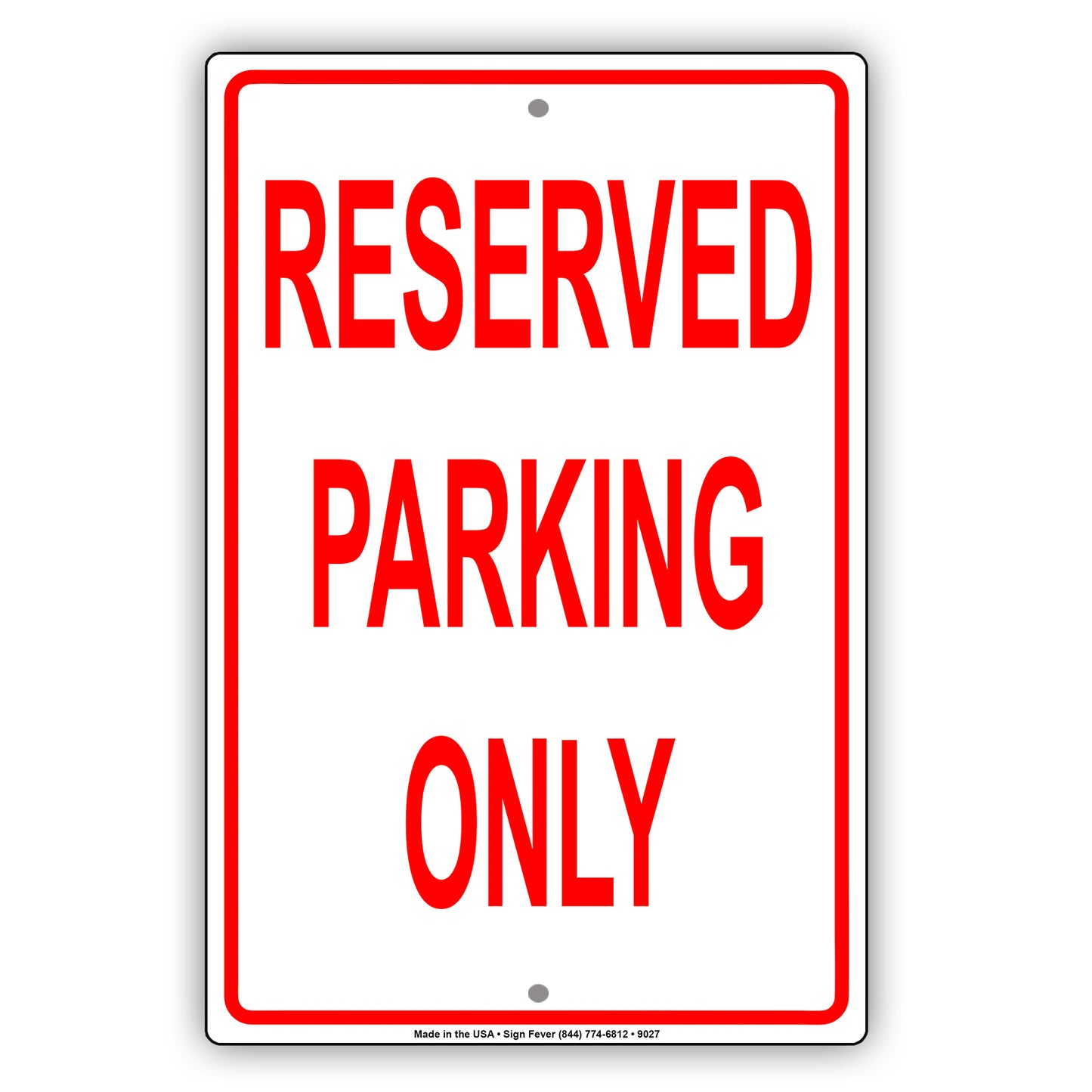 Reserved Parking Only Restriction Aluminum Metal Sign Plate