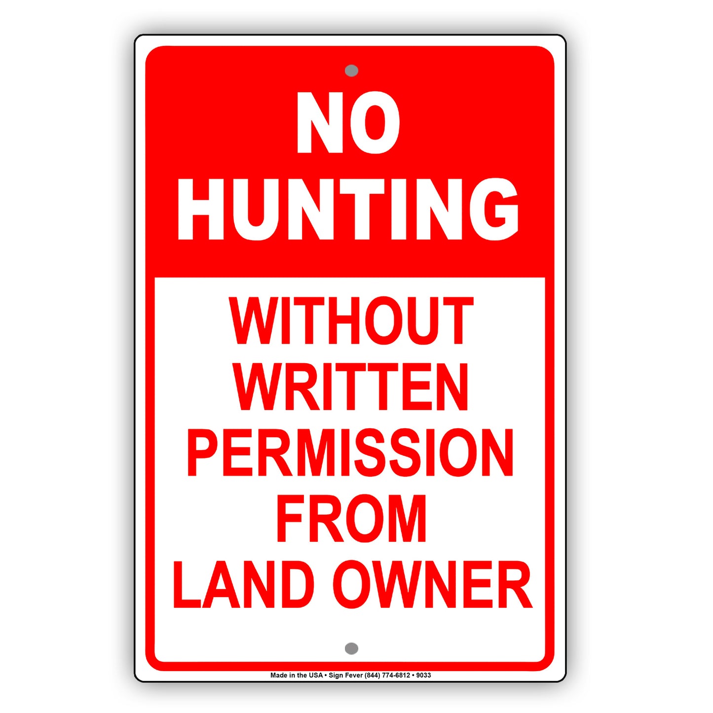 No Hunting Without Written Permission from Land Owner Aluminum Metal Sign Plate