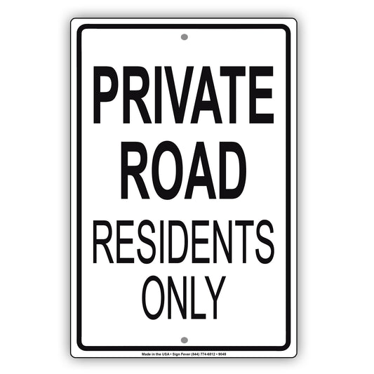Private Road Residents Only No Trespassing Aluminum Metal Sign Plate