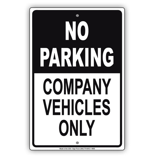 No Parking Company Vehicles Only Reserved Parking Aluminum Metal Sign Plate