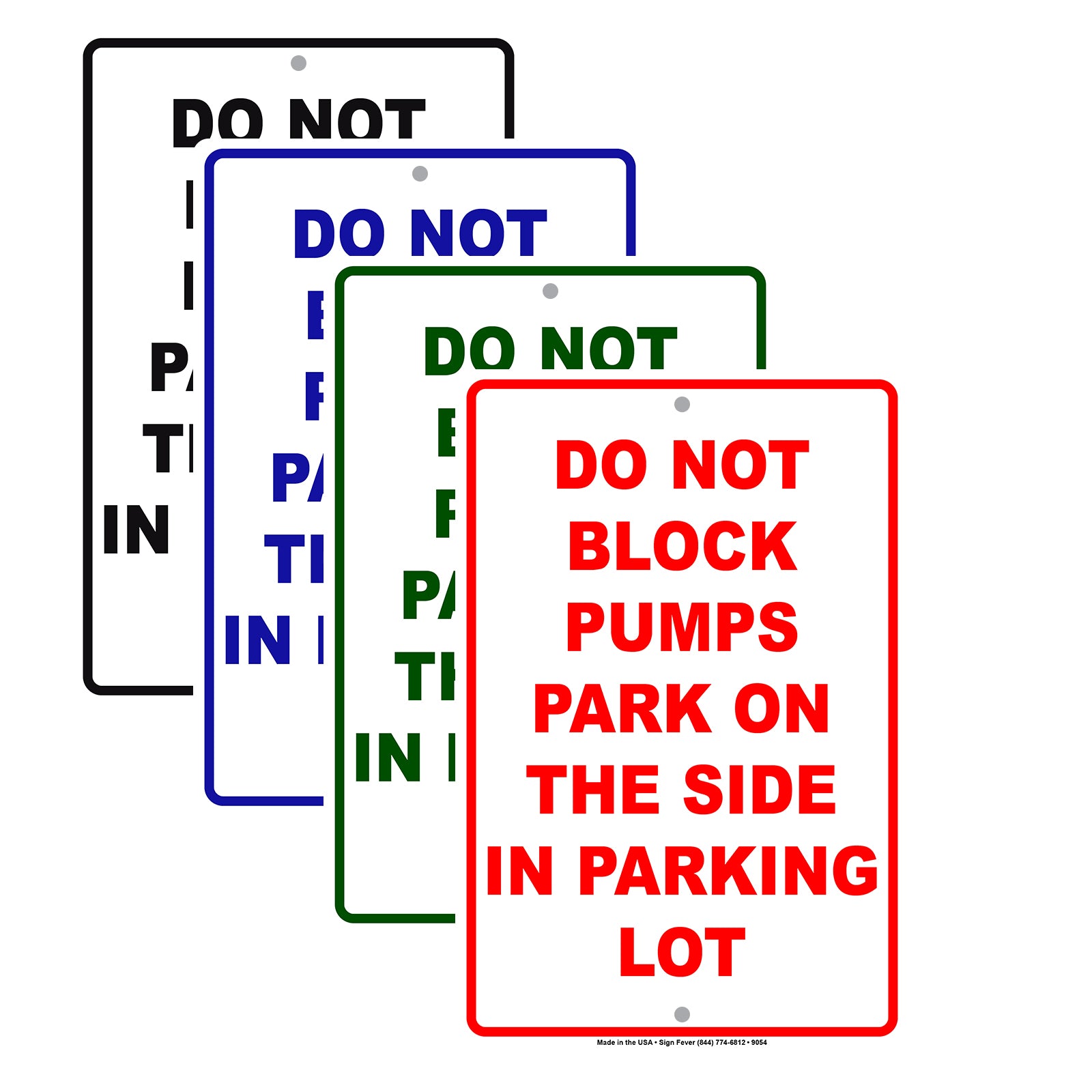 Do Not Block Pumps Park On The Side In Parking Lot Aluminum Metal Sign Plate