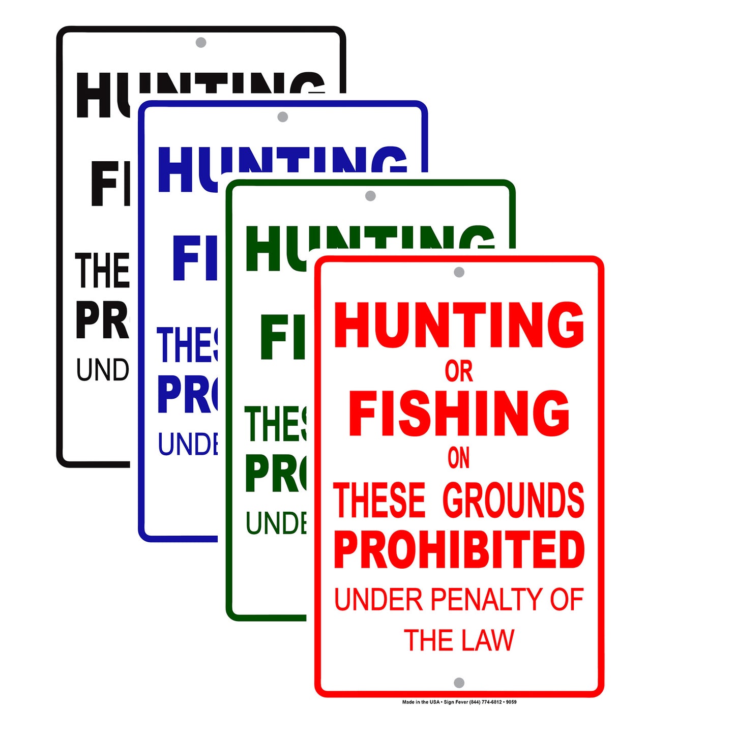 Hunting or Fishing on These Ground Prohibited Under Penalty Of The Law Aluminum Metal Sign Plate