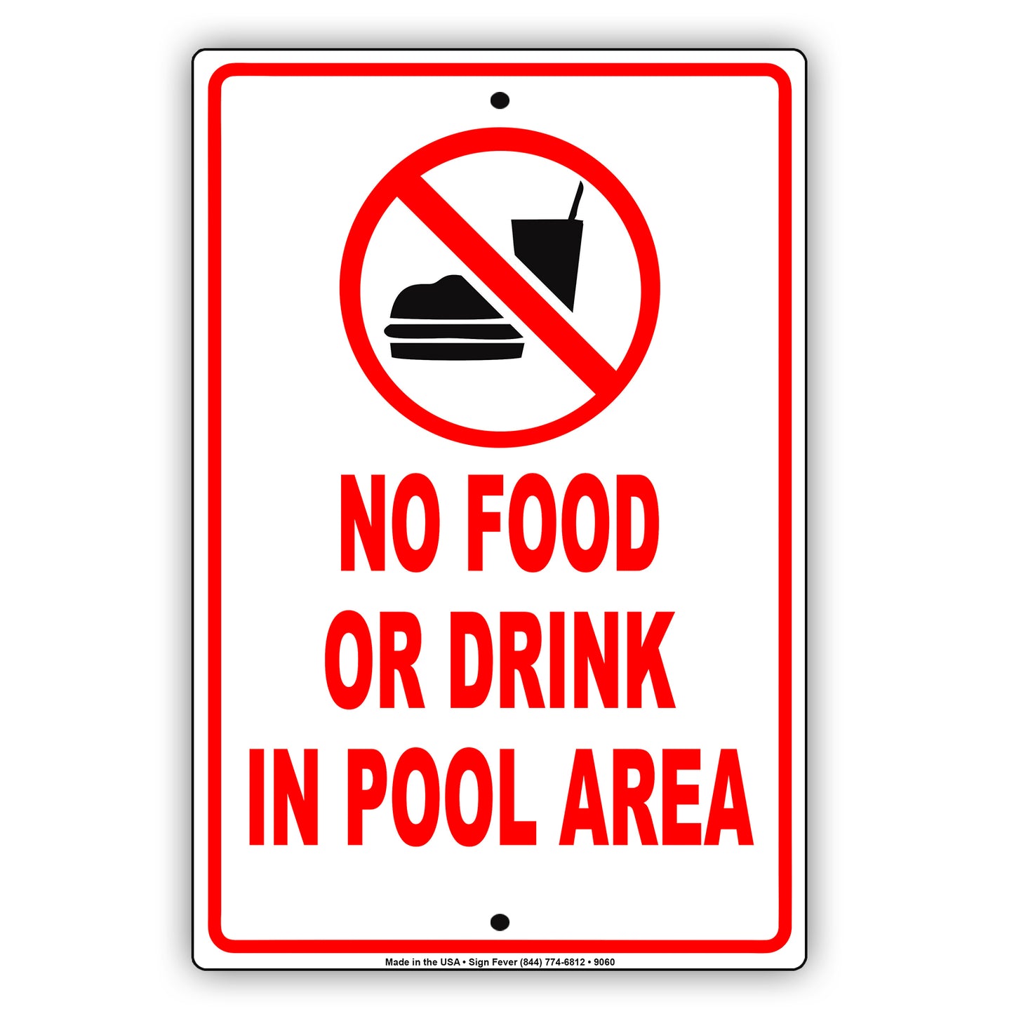 No Food Or Drink in Swimming Pool Area Aluminum Metal Sign Plate