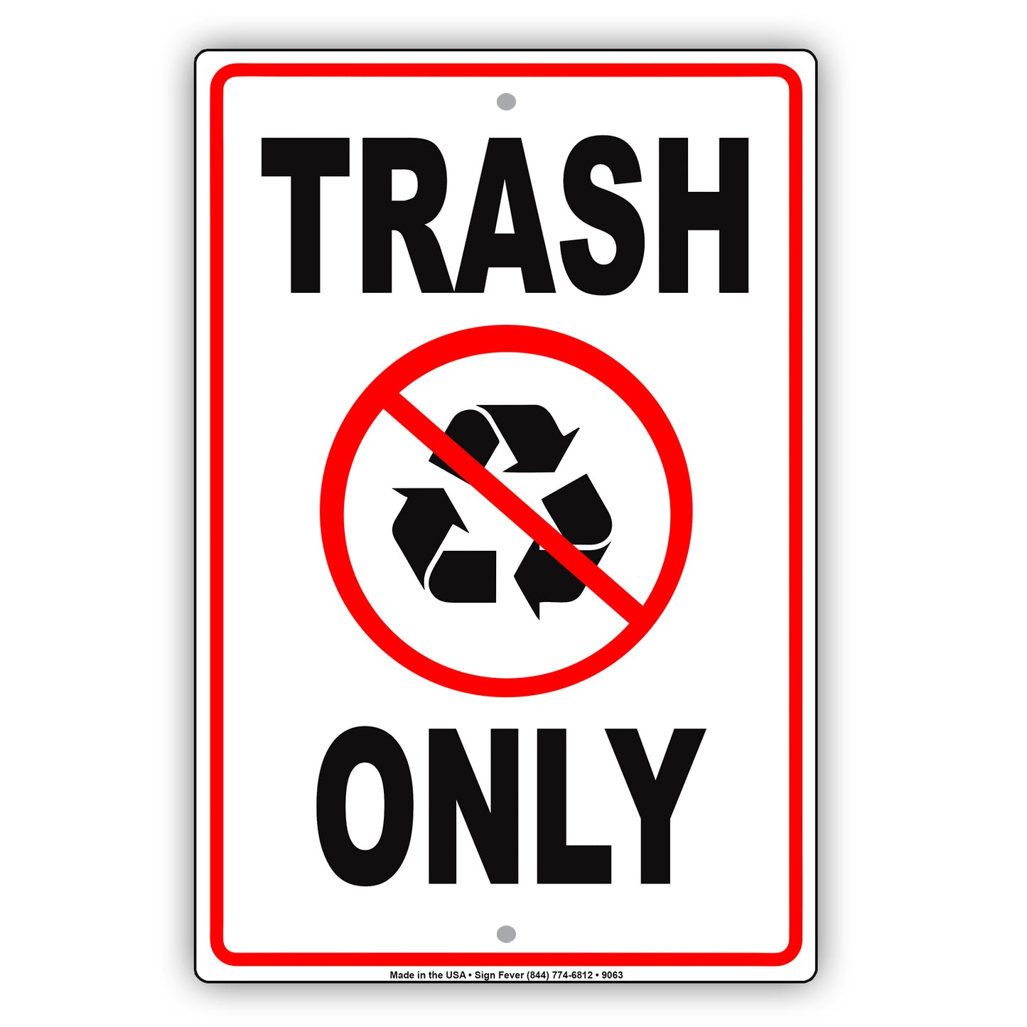 Trash Only With Graphic Aluminum Metal Sign Plate