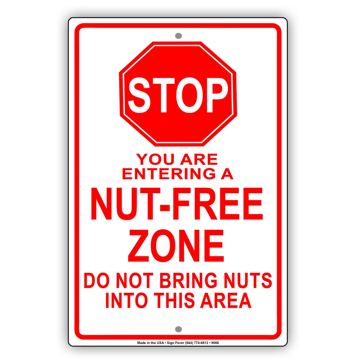 Stop You Are Entering a Nut-free Zone Do Not Bring Nuts Aluminum Metal Sign Plate